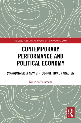 Contemporary Performance and Political Economy