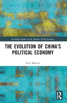 The Evolution of China's Political Economy