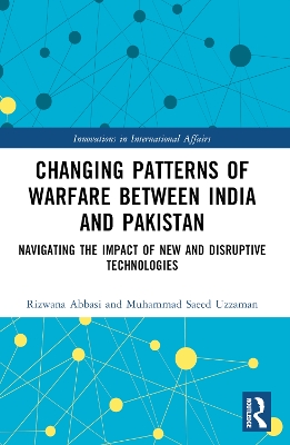 Changing Patterns of Warfare between India and Pakistan