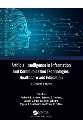 Artificial Intelligence in Information and Communication Technologies, Healthcare and Education