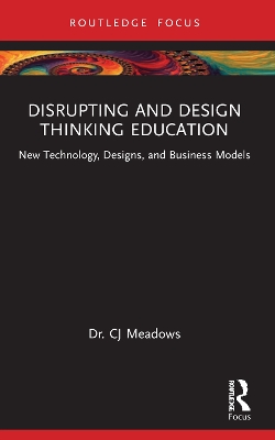 Disrupting and Design Thinking Education