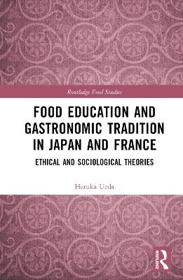 Food Education and Gastronomic Tradition in Japan and France