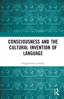 Consciousness and the Cultural Invention of Language