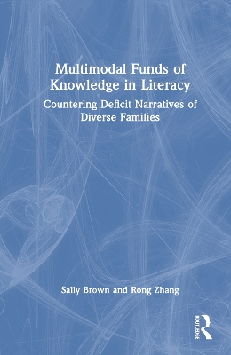 Multimodal Funds of Knowledge in Literacy