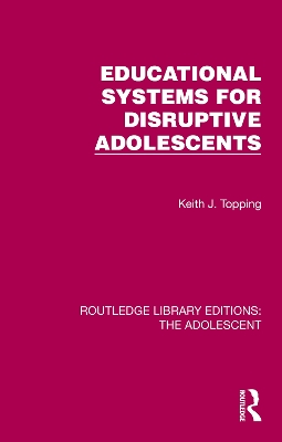 Educational Systems for Disruptive Adolescents