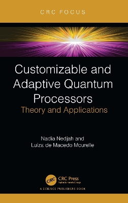 Customizable and Adaptive Quantum Processors