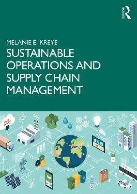 Sustainable Operations and Supply Chain Management