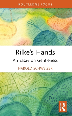 Rilke's Hands