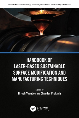 Handbook of Laser-Based Sustainable Surface Modification and Manufacturing Techniques