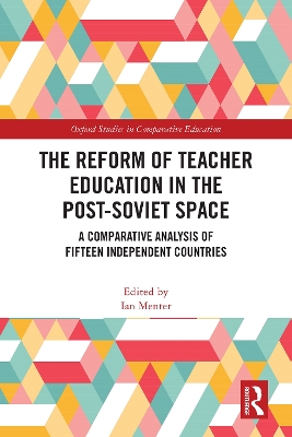 The Reform of Teacher Education in the Post-Soviet Space