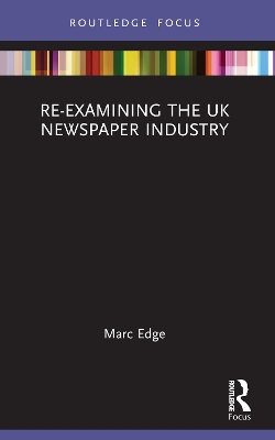 Re-examining the UK Newspaper Industry