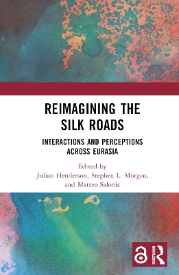 Reimagining the Silk Roads