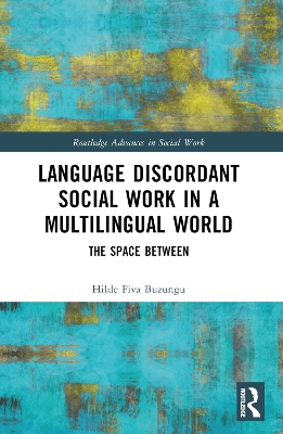 Language Discordant Social Work in a Multilingual World