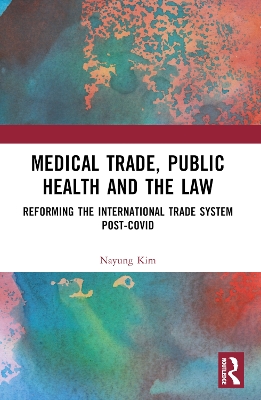 Medical Trade, Public Health, and the Law