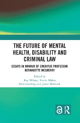 The Future of Mental Health, Disability and Criminal Law