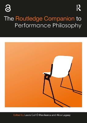 The Routledge Companion to Performance Philosophy