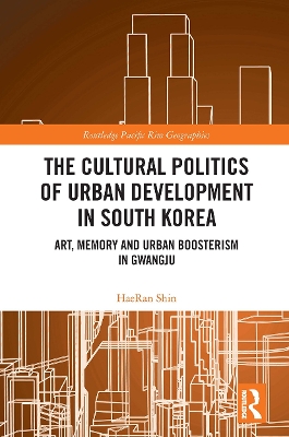 The Cultural Politics of Urban Development in South Korea