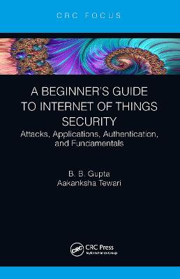 Beginner's Guide to Internet of Things Security