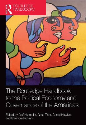 Routledge Handbook to the Political Economy and Governance of the Americas