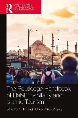 Routledge Handbook of Halal Hospitality and Islamic Tourism