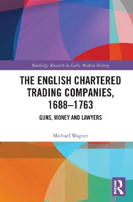 English Chartered Trading Companies, 1688-1763