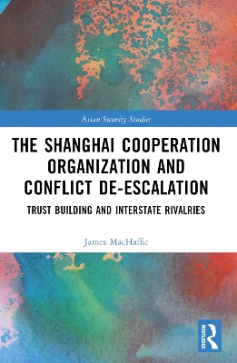 Shanghai Cooperation Organization and Conflict De-escalation