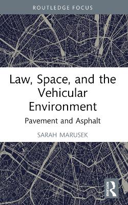 Law, Space, and the Vehicular Environment