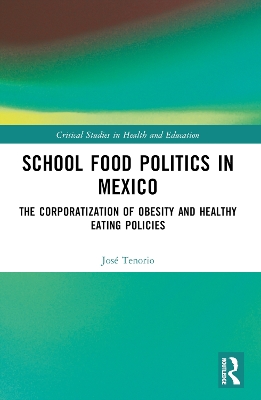 School Food Politics in Mexico