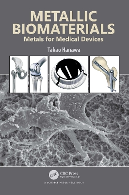 Metallic Biomaterials