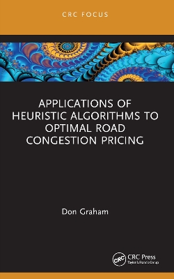 Applications of Heuristic Algorithms to Optimal Road Congestion Pricing