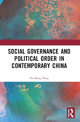 Social Governance and Political Order in Contemporary China