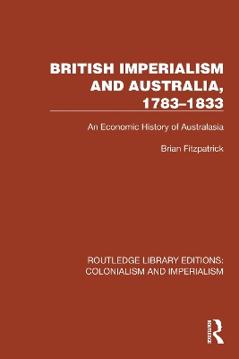 British Imperialism and Australia, 1783-1833