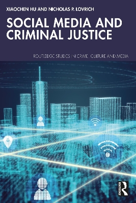 Social Media and Criminal Justice