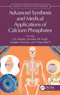 Advanced Synthesis and Medical Applications of Calcium Phosphates