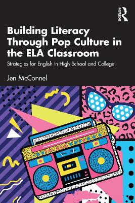 Building Literacy Through Pop Culture in the ELA Classroom