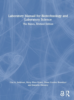 Laboratory Manual for Biotechnology and Laboratory Science