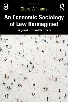 An Economic Sociology of Law Reimagined