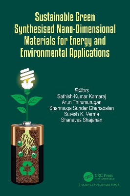 Sustainable Green Synthesised Nano-Dimensional Materials for Energy and Environmental Applications