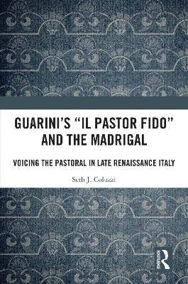 Guarini's 'Il pastor fido' and the Madrigal