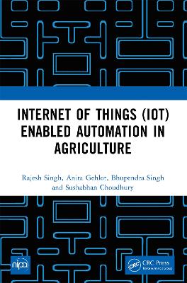 Internet of Things (IoT) Enabled Automation in Agriculture