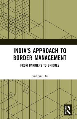 India's Approach to Border Management