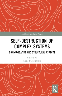 Self-Destruction of Complex Systems