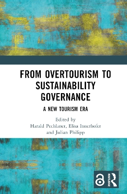 From Overtourism to Sustainability Governance