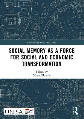 Social Memory as a Force for Social and Economic Transformation