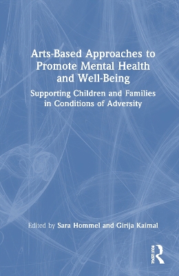 Arts-Based Approaches to Promote Mental Health and Well-Being