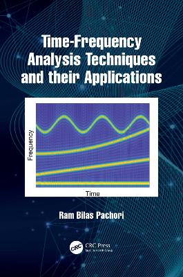 Time-Frequency Analysis Techniques and their Applications