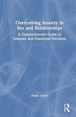 Overcoming Anxiety in Sex and Relationships