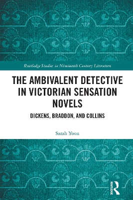 Ambivalent Detective in Victorian Sensation Novels