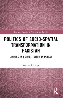 Politics of Socio-Spatial Transformation in Pakistan