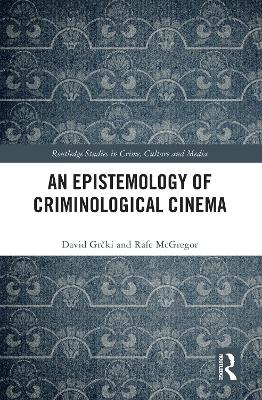 Epistemology of Criminological Cinema